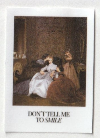 sticker "don't tell me to smile"
