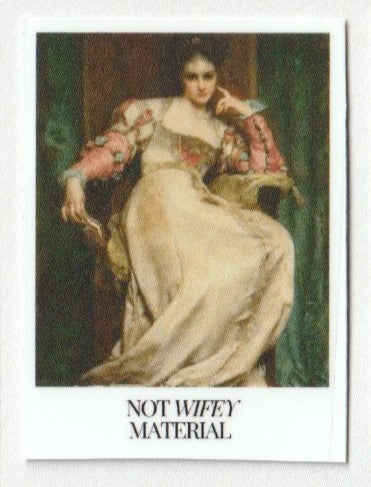 sticker "not wifey material"